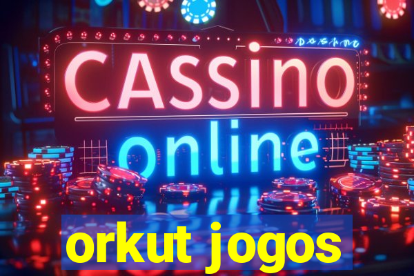 orkut jogos